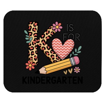 Discover K Is For Kindergarten Teacher Leopard First Day Mouse Pads