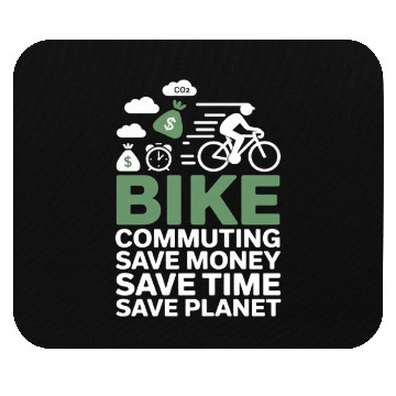 Discover Bike Commuting Save Money Save Time Bike Commuting Mouse Pads