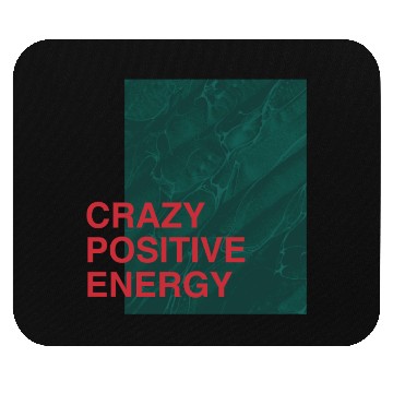 Discover Crazy Positive Energy Mouse Pads