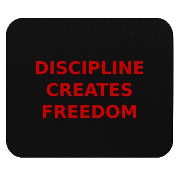 Discover Discipline Is Freedom Mouse Pads
