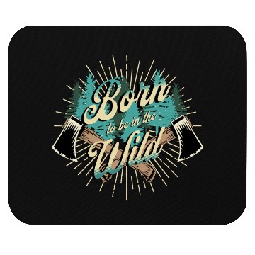 Discover Born to be Wild Mouse Pads