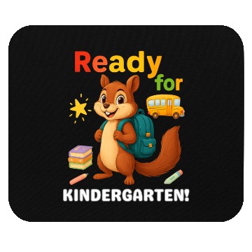 Discover Squirrel Ready for Kindergarten Back to School Mouse Pads