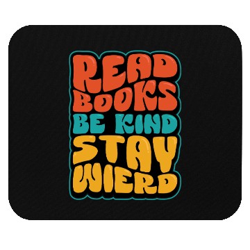 Discover Read Books Be Kind Stay Weird Quote Mouse Pads