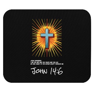 Discover John 14:6 Bible Scripture - Christian Mouse Pads