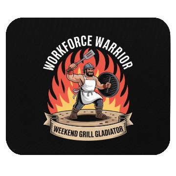 Discover Workforce Warrior Weekend Grill Gladiator Labor Mouse Pads
