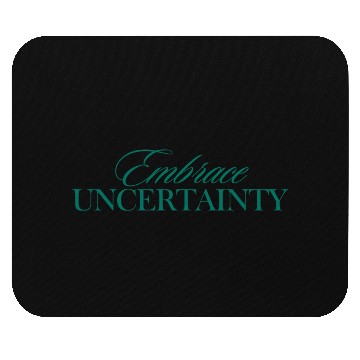 Discover Embrace Uncertainty, Emerald Green Modern Quote Mouse Pads