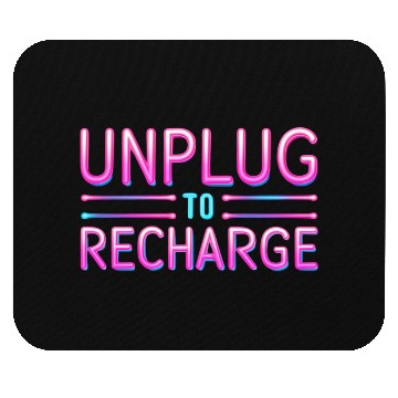 Discover Unplug to Recharge – Neon Light Tech Detox Quote Mouse Pads