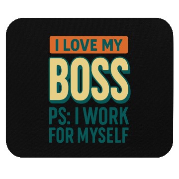 Discover I Love My Boss Funny Entrepreneur Mouse Pads