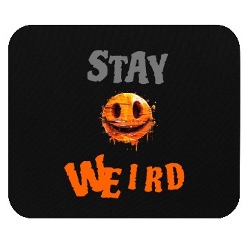 Discover Stay Weird Smiling Design Mouse Pads