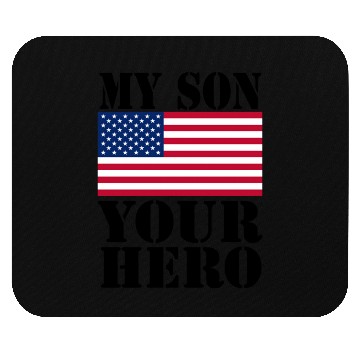 Discover MY SON YOUR HERO AMERICAN FLAG US ARMED FORCES Mouse Pads