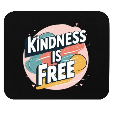 Discover Kindness is Free Mouse Pads