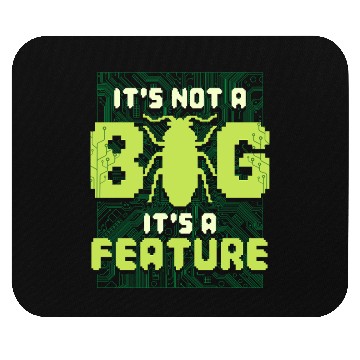Discover It's Not A Bug It's A Feature Computer Scientist Mouse Pads