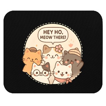 Discover Hey hello meow there!! Mouse Pads