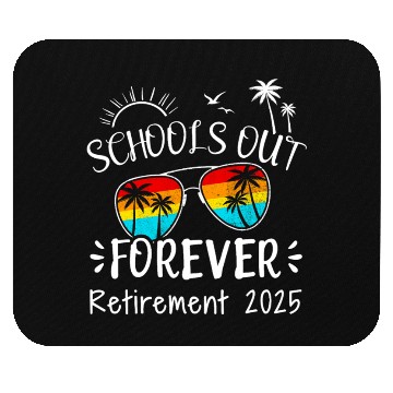 Discover Retirement 2025 funny schools out forever Mouse Pads