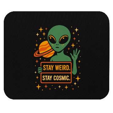 Discover Stay Cosmic Alien Mouse Pads