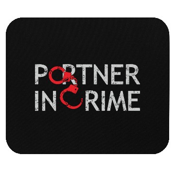 Discover PARTNER IN CRIME Mouse Pads