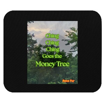 Discover Ching Ching Money Tree Song Mouse Pads