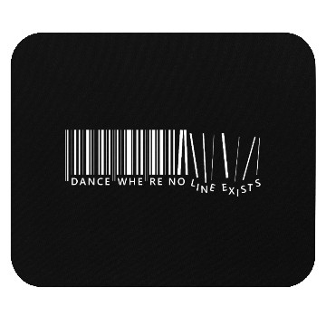 Discover dance where no line exists Mouse Pads