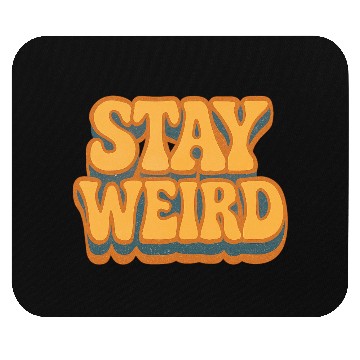 Discover Whimsical Stay Weird Typography Design Mouse Pads