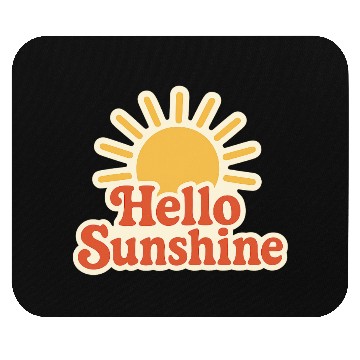 Discover Sunrise Hello Sunshine Illustration Mouse Pads