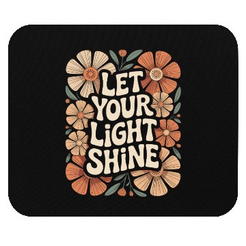 Discover Let Your Light Shine Boho Flower Inspiring Mouse Pads