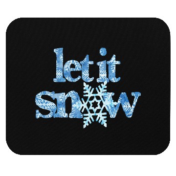 Discover LET IT SNOW blue snowflakes winter wonderland xmas Mouse Pads