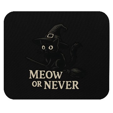 Discover Meow or never Mouse Pads