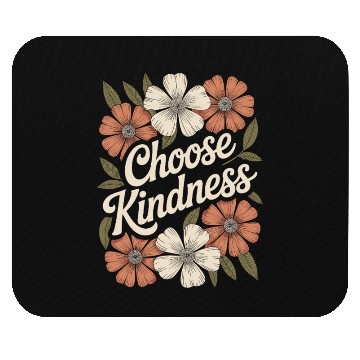 Discover Choose Kindness Flower Boho Vintage Inspiring Mouse Pads