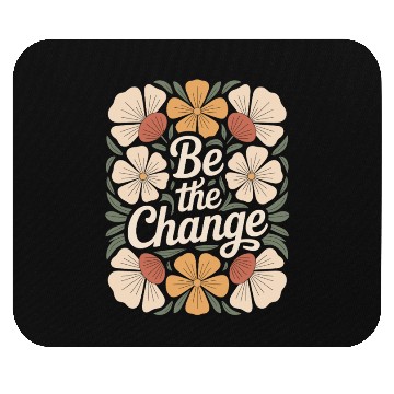 Discover Be The Change Boho Flower Vintage Motivational Mouse Pads