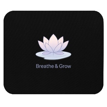 Discover Breathe & Grow – Calm Lotus Minimal Design Mouse Pads