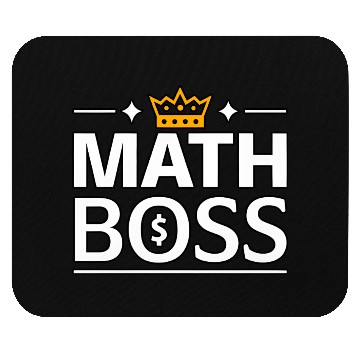 Discover Math Boss | Rule the Numbers with Style Mouse Pads