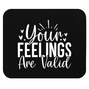 Discover Your Feelings Are Valid - Empathy Design Mouse Pads