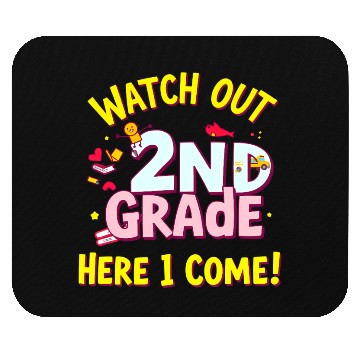 Discover Watch Out 2nd Grade Back to School Design Mouse Pads