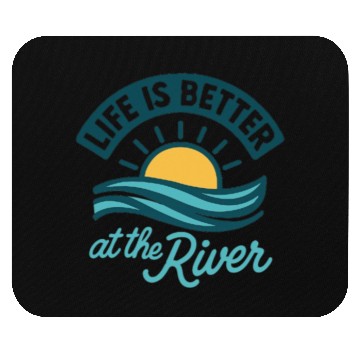Discover Life Is Better at the River | Blue Summer Nature Mouse Pads