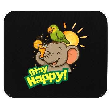 Discover Stay Happy – Smiling Elephant Mouse Pads