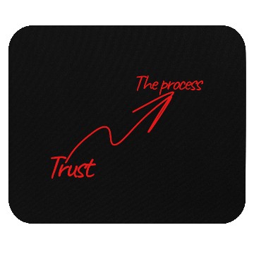 Discover Trust the process Mouse Pads