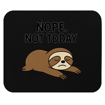 Discover Lazy Sloth Mood Mouse Pads