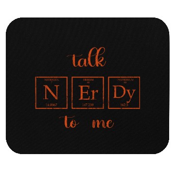 Discover Talk nerdy to me Sciences Periodic Table vintag Mouse Pads