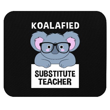 Discover Substitute Teacher Koala School Teaching Mouse Pads