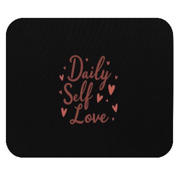 Discover Daily Self Love Mouse Pads