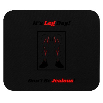 Discover Leg Day Jealous Gym Workout Motivation Mouse Pads