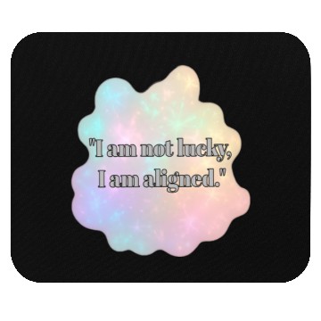Discover Aligned and Lucky Quote Background Mouse Pads