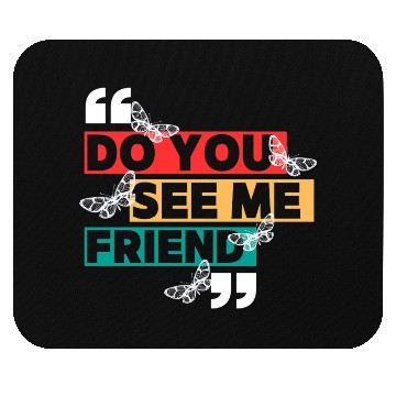Discover Inspirational Friendship Quote Design Mouse Pads