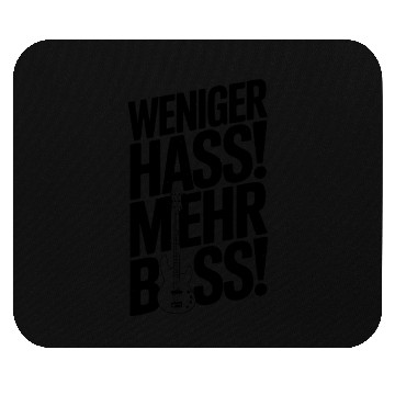 Discover Weniger Hass, Mehr Bass! Mouse Pads