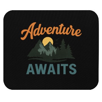 Discover Adventure Awaits Mountain Scene Mouse Pads