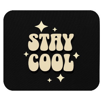 Discover Stay Cool Retro Typography Design Mouse Pads