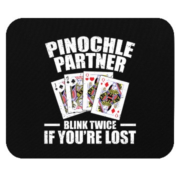Discover Pinochle Partner Blink Twice If You're Lost Mouse Pads