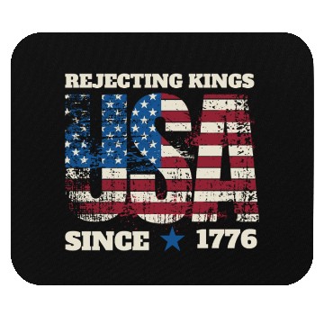 Discover Rejecting Kings Since 1776 Mouse Pads