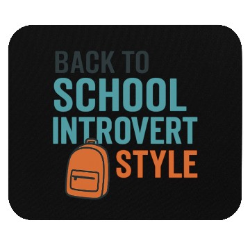 Discover Back to School Introvert Style Mouse Pads