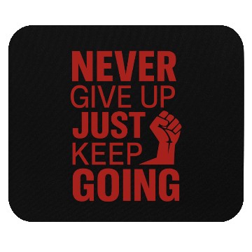 Discover Never Give Up – Motivational Typography Mouse Pads
